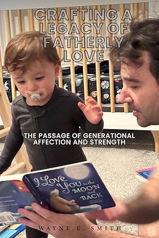 crafting-a-legacy-of-fatherly-love